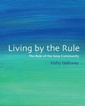 Cover: Living By the Rule - Wild Goose Publications