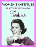 Cover: WI Practical Know-How Teatime - Simon & Schuster Ltd