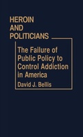 Cover: Heroin and Politicians - Praeger Publishers Inc