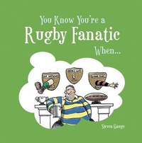Abbildung von: You Know You're a Rugby Fanatic When... - Summersdale Publishers