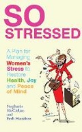 Cover: So Stressed - Simon & Schuster Ltd