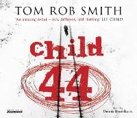 Enlarge image Cover: Child 44 - Simon & Schuster Audio