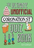 Cover: The Ultimate Unofficial Coronation Street Quiz - Summersdale Publishers