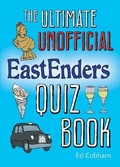 Cover: The Ultimate Unofficial Eastenders Quiz Book - Summersdale Publishers
