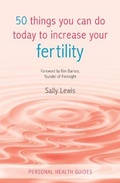 Cover: 50 Things You Can Do Today to Increase Your Fertility - Summersdale Publishers