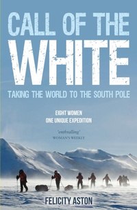 Enlarge image Cover: Call of the White - Summersdale Publishers