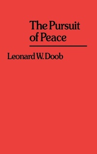 Enlarge image Cover: The Pursuit of Peace. - Praeger Publishers Inc