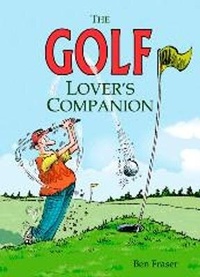 Abbildung von: The Golf Lover's Companion - Summersdale Publishers