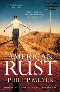 Enlarge image Cover: American Rust - Simon + Schuster LLC