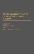 Cover: Third World Policies of Industrialized Nations - Praeger Publishers Inc