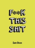 Cover: F**k This Shit - Summersdale Publishers