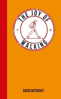 Cover: The Joy of Walking - Summersdale Publishers