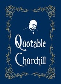 Cover: Quotable Churchill - Summersdale Publishers