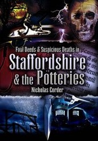 Abbildung von: Foul Deeds and Suspicious Deaths Around Staffordshire and the Potteries - Wharncliffe Books
