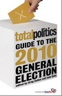Cover: Total Politics Guide to the 2010 General Election - Biteback Publishing