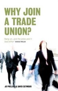 Cover: Why Join a Trade Union? - Biteback Publishing