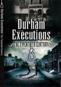 Cover: Durham Executions: the Twentieth Century - Wharncliffe Books