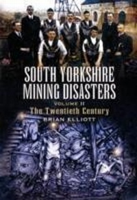 Abbildung von: South Yorkshire Mining Disasters: Volume 2 - Wharncliffe Books