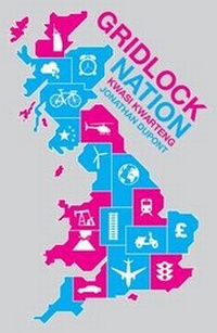 Enlarge image Cover: Gridlock Nation - Biteback Publishing