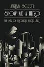 Cover: Show Me a Hero - Biteback Publishing