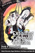 Cover: Explaining Cameron's Coalition - Biteback Publishing
