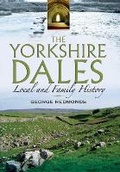 Cover: Yorkshire Dales: Local and Family History - Wharncliffe Books