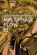Cover: Computational Methods in Multiphase Flow: Part 3 - WIT Press