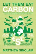 Cover: Let Them Eat Carbon - Biteback Publishing