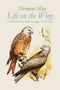 Cover: Life on the Wing: A Bird Chronicle from the Pages of The Times - Robson Press