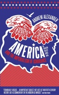 Cover: America and the Imperialism of Ignorance - Biteback Publishing