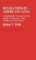 Cover: Revolutions in Americans' Lives - Praeger Publishers Inc