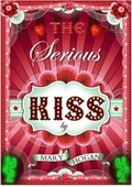 Cover: The Serious Kiss - Simon & Schuster Children's