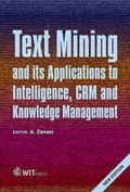 Cover: Text Mining and Its Applications to Intelligence, CRM and Knowledge Management - WIT Press