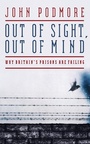 Cover: Out of Sight, Out of Mind - Biteback Publishing