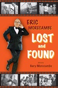 Cover: Eric Morecambe Lost and Found - Robson Press