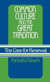 Enlarge image Cover: Common Culture and the Great Tradition - Praeger Publishers Inc