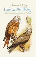 Cover: Life on the Wing - The Robson Press