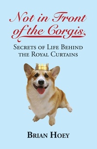 Enlarge image Cover: Not In Front of the Corgis - Robson Press