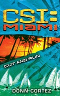 Cover: CSI Miami: Cut and Run - Pocket Books