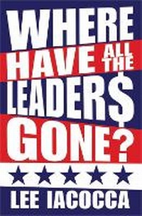 Enlarge image Cover: Where Have All the Leaders Gone? - Simon & Schuster Ltd