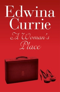 Enlarge image Cover: A Woman's Place - Biteback Publishing