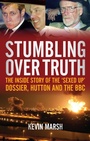 Cover: Stumbling Over Truth - Biteback Publishing
