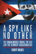 Cover: A Spy Like No Other - Biteback Publishing