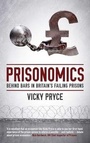 Cover: Prisonomics - Biteback Publishing