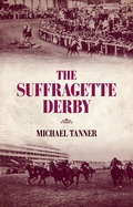 Cover: The Suffragette Derby - The Robson Press