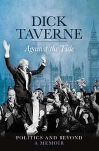 Enlarge image Cover: Dick Taverne - Biteback Publishing