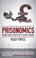 Cover: Prisonomics - Biteback Publishing