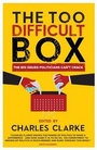 Cover: Too Difficult Box - Biteback Publishing