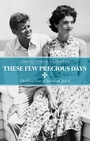 Cover: These Few Precious Days - The Robson Press