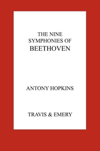 Enlarge image Cover: The Nine Symphonies of Beethoven - Travis and Emery Music Bookshop